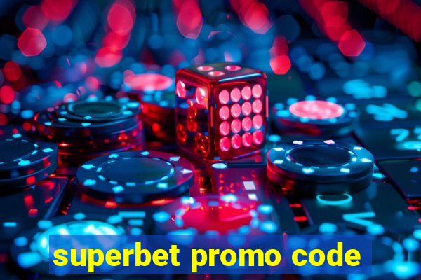 superbet promo code